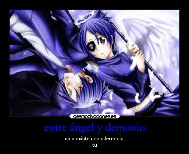 entre ángel y demonio -