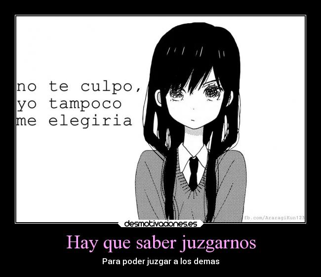 Hay que saber juzgarnos -