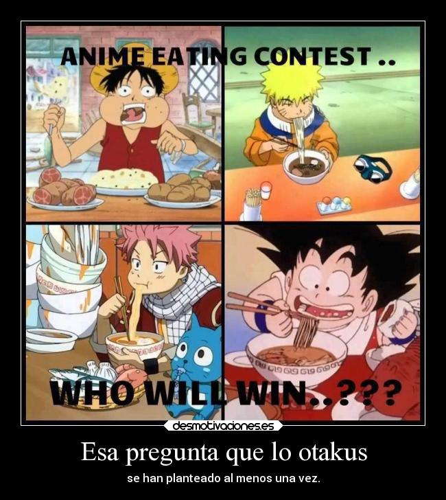 carteles anime naruto luffy natsu goku pregunta otaku desmotivaciones