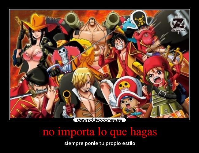 no importa lo que hagas -