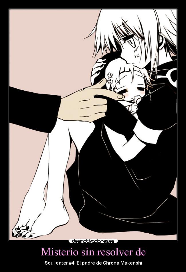 carteles anime padre chrona makenshi soul eater desmotivaciones