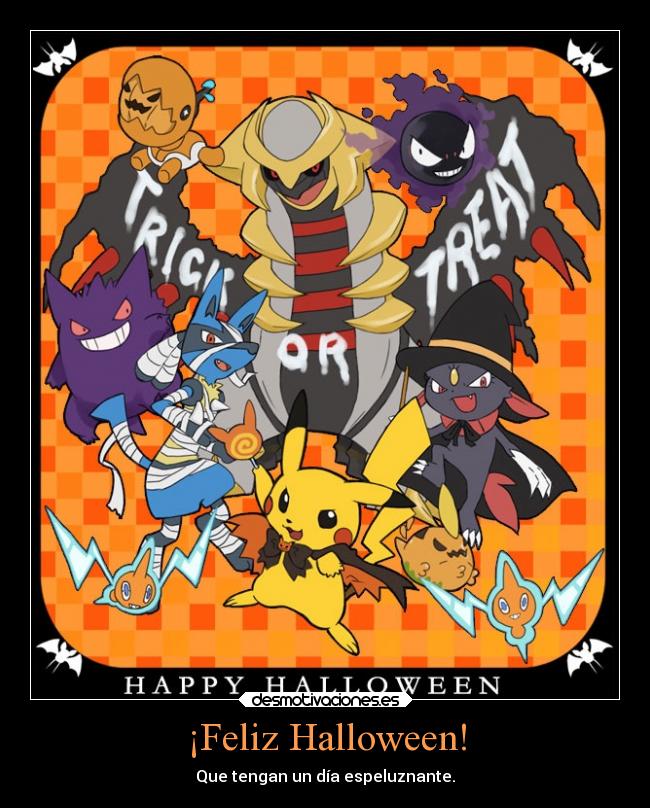 ¡Feliz Halloween! - Que tengan un día espeluznante.