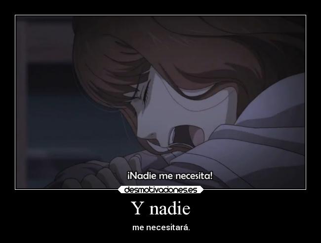 Y nadie -