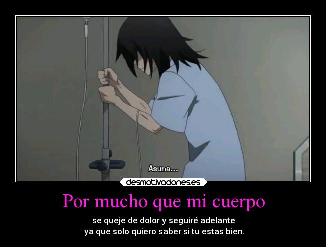 Por mucho que mi cuerpo -