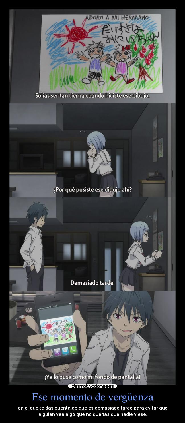 Ese momento de vergüenza - en el que te das cuenta de que es demasiado tarde para evitar que
alguien vea algo que no querías que nadie viese.