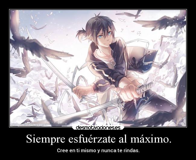 carteles anime yato noragami esforzarse siempre desmotivaciones