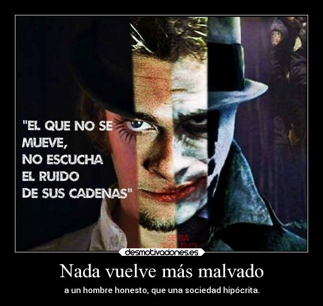 Nada vuelve más malvado - 