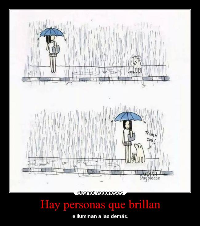 Hay personas que brillan -