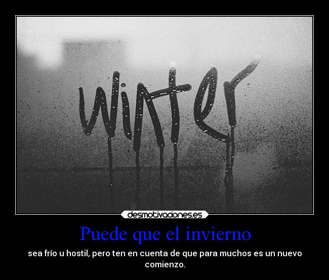 Puede que el invierno -