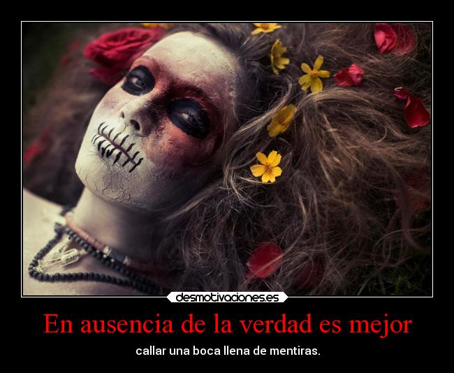 carteles ausencia vida desmotivaciones mentira clandesplazado desmotivaciones