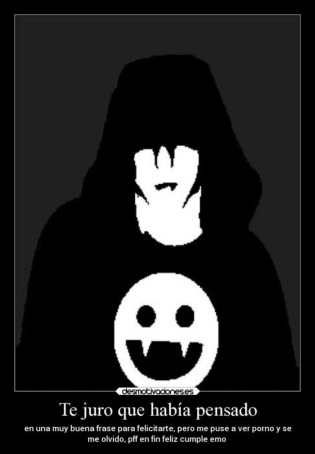 Te juro que había pensado - 