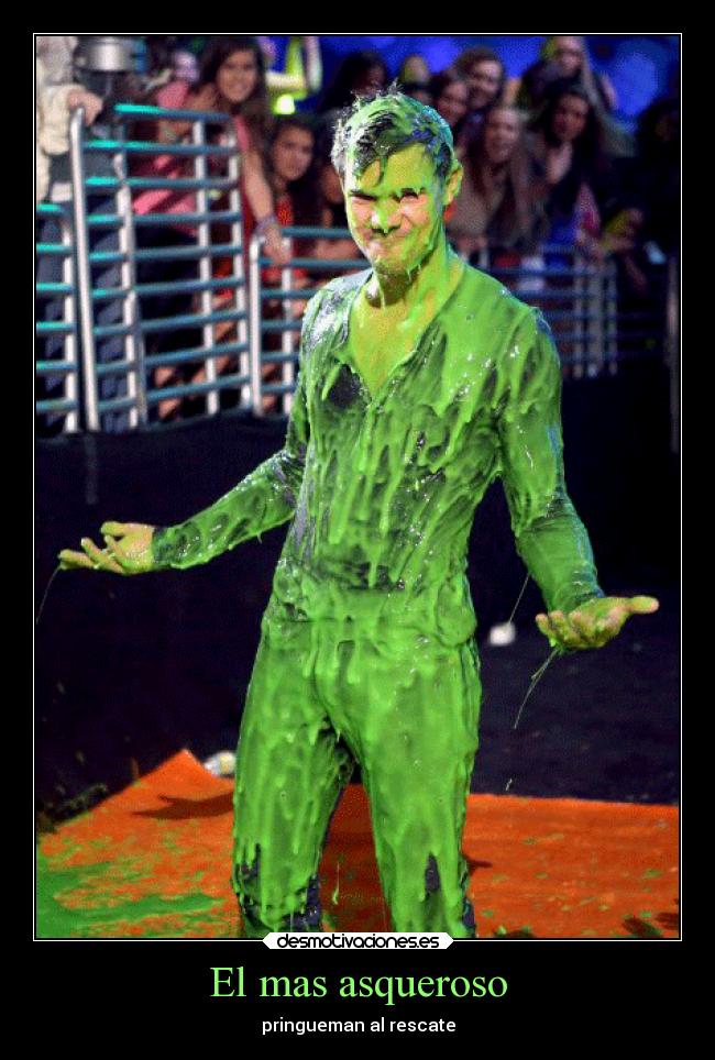 El mas asqueroso - pringueman al rescate
