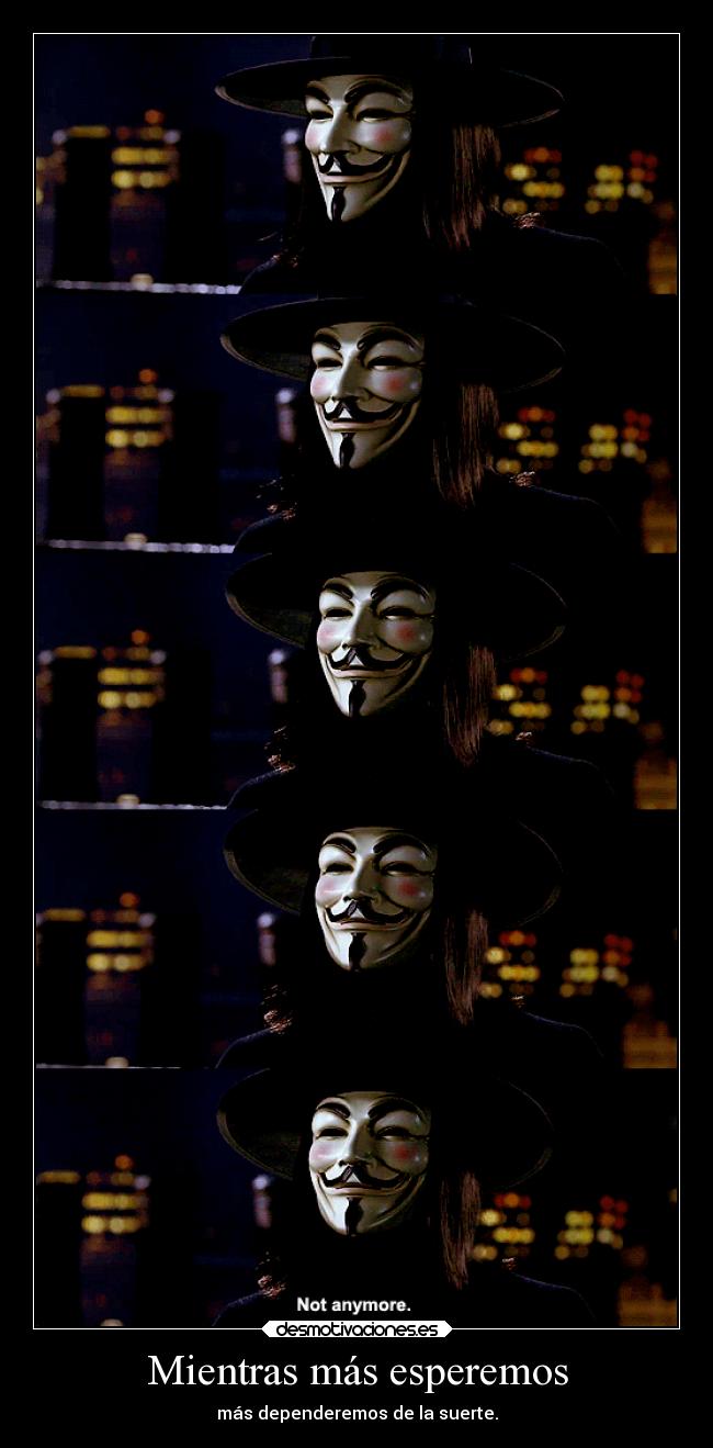 Mientras más esperemos -