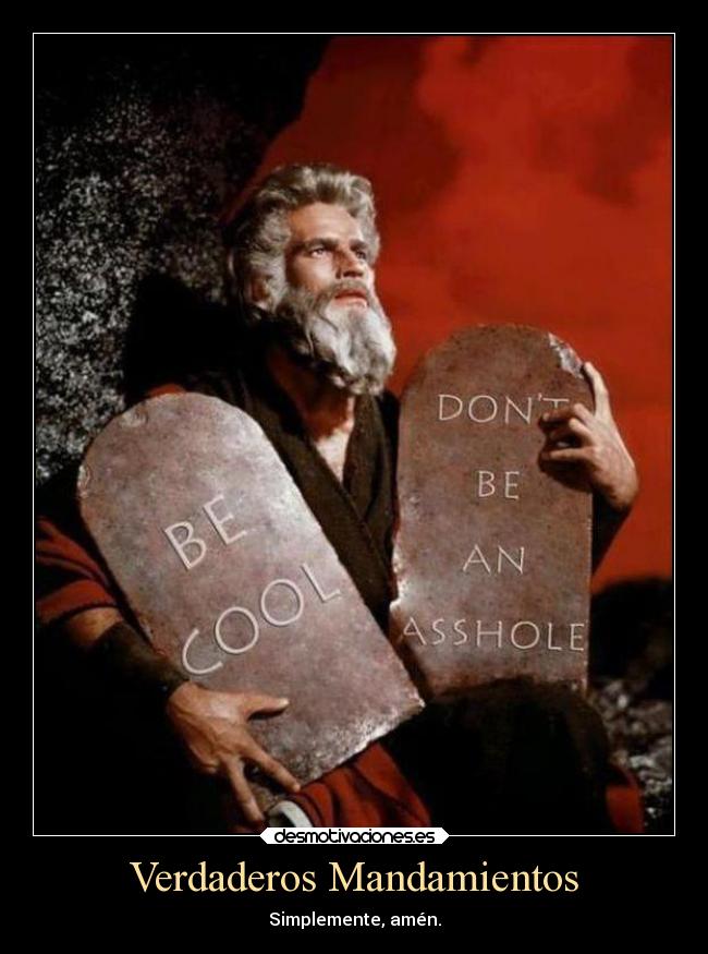 Verdaderos Mandamientos - Simplemente, amén.