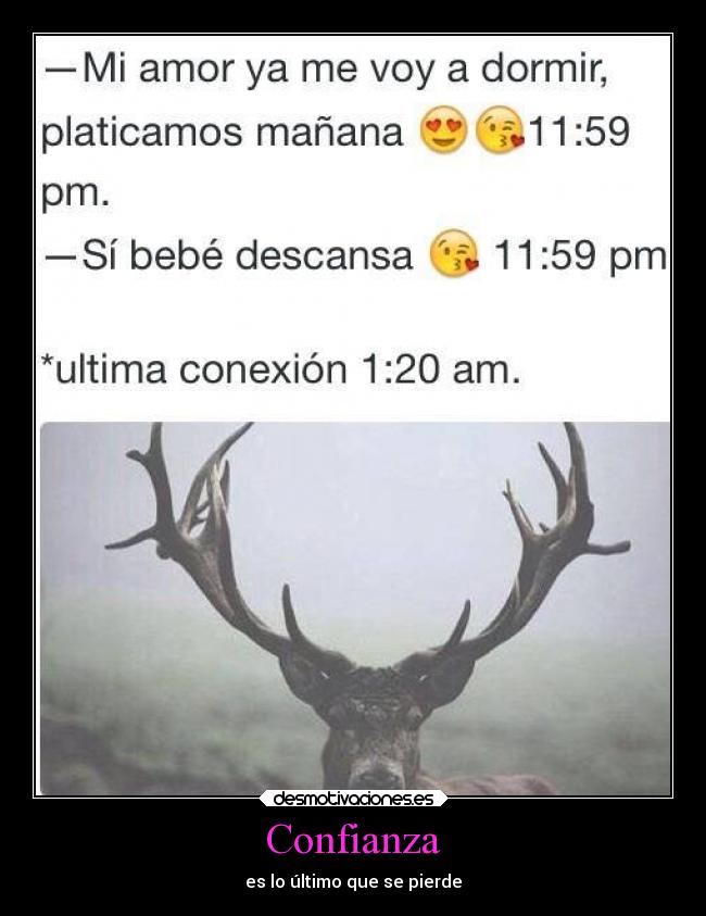 Confianza - es lo último que se pierde