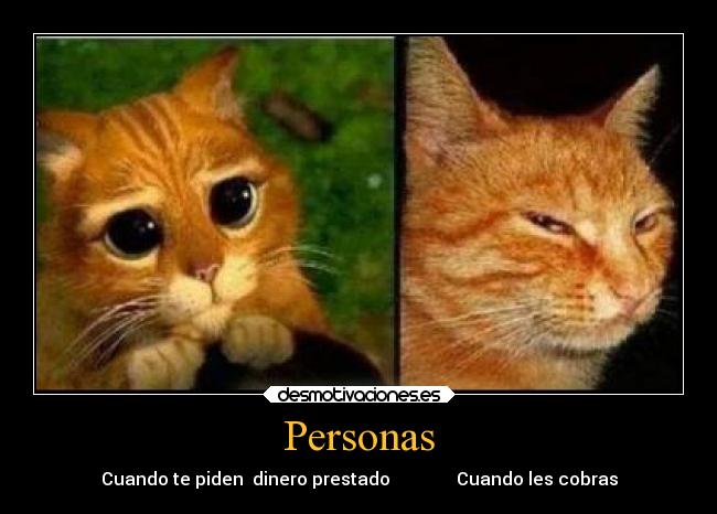 Personas - Cuando te piden  dinero prestado               Cuando les cobras