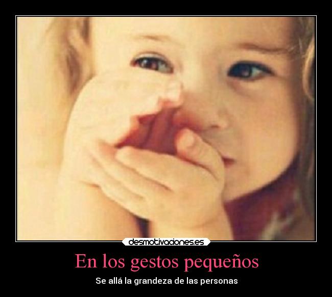 En los gestos pequeños - 