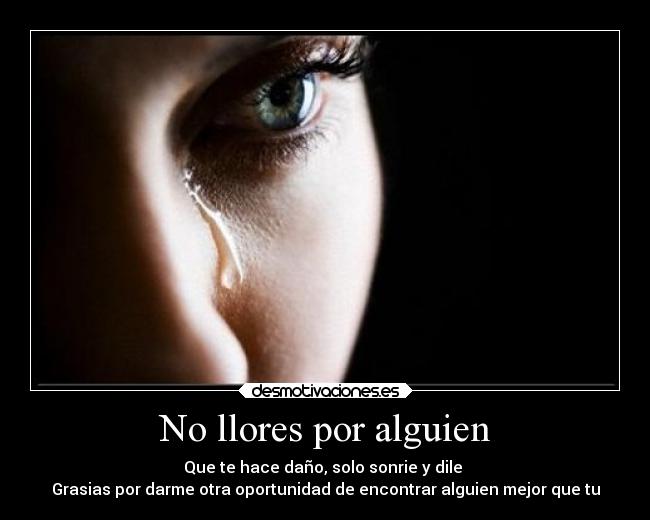 No llores por alguien -