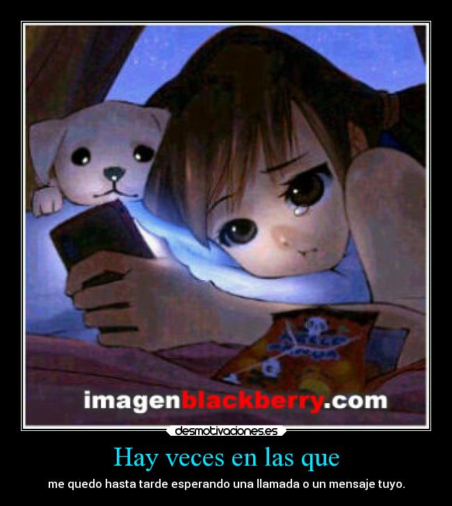 Hay veces en las que -