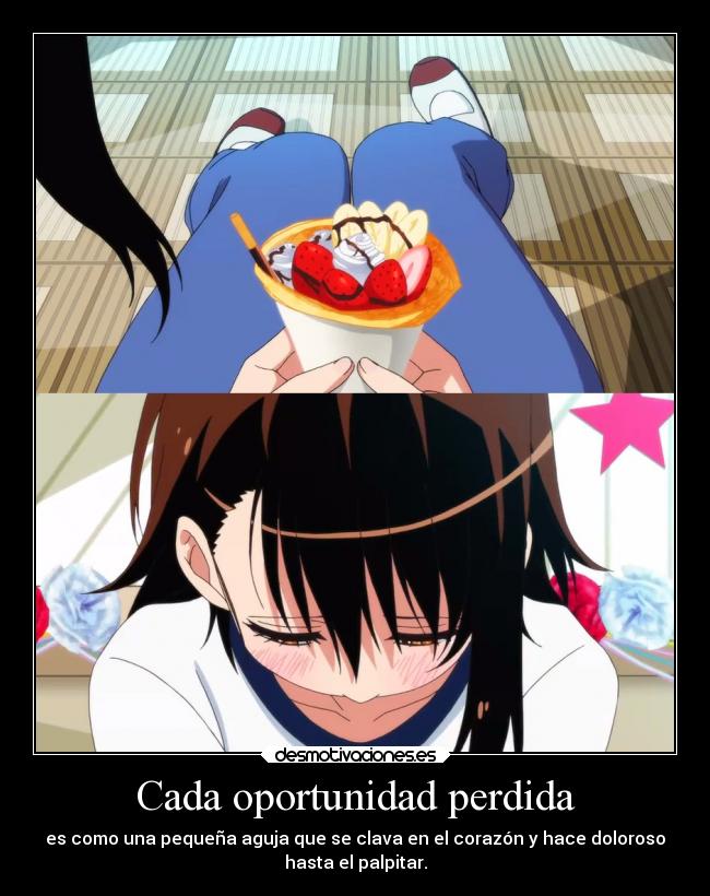 Cada oportunidad perdida -