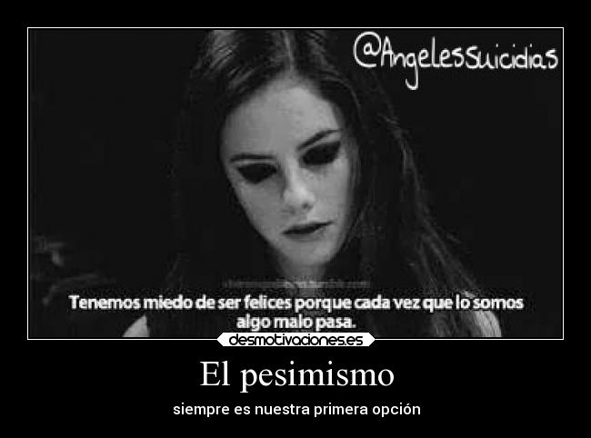 El pesimismo -