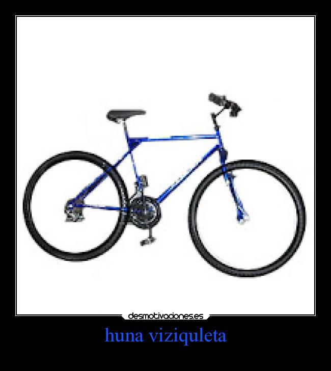 huna viziquleta -