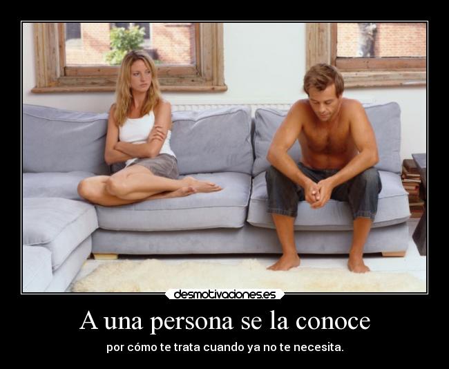 A una persona se la conoce -