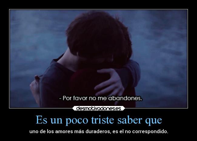 carteles desamor triste duradero corresponder rilacs desmotivaciones