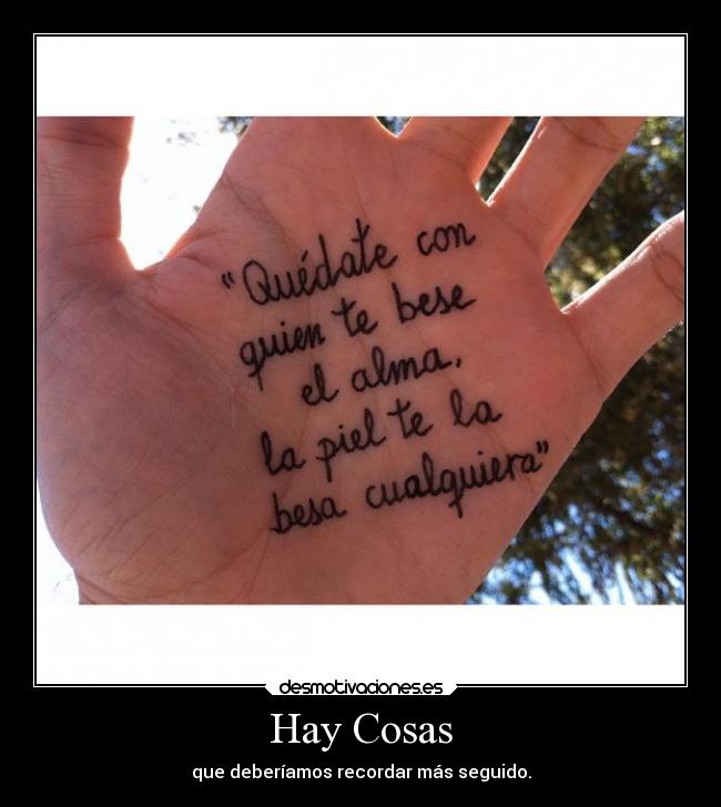 Hay Cosas - que deberíamos recordar más seguido.