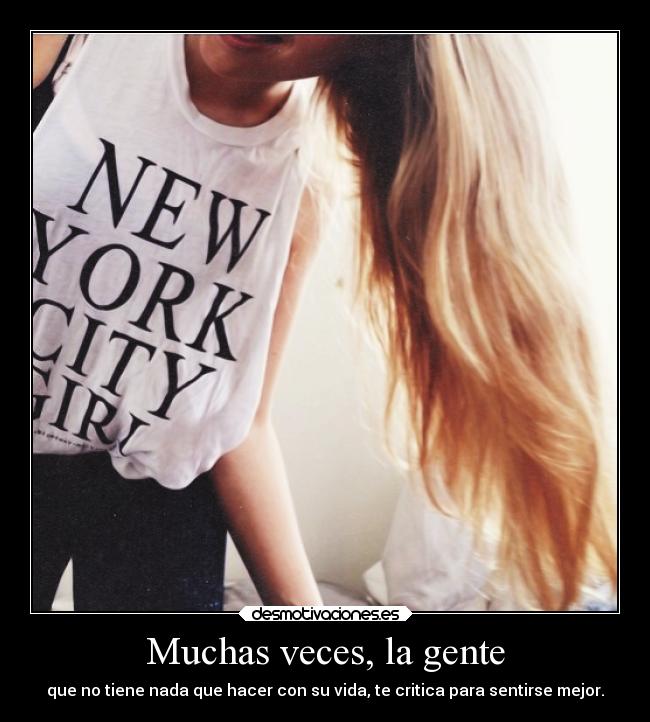Muchas veces, la gente - 