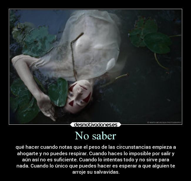 carteles desmotivaciones dolor muerte ahogar nopoder fallinlove desmotivaciones