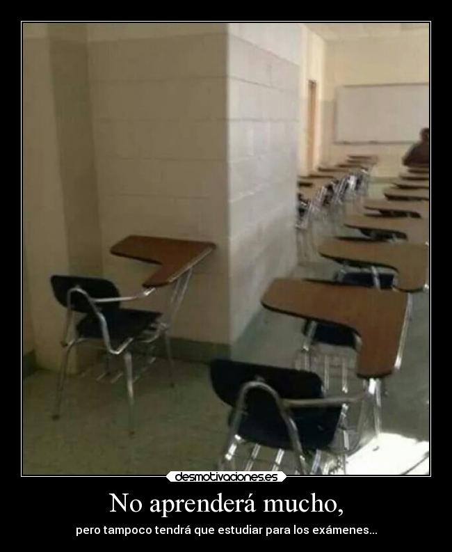 carteles desmotivaciones examenes cartel chorra meh clase estudios motivadoradesmotivadora16 desmotivaciones