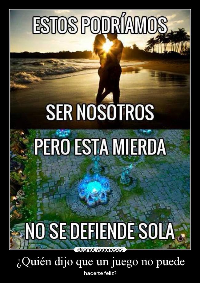 ¿Quién dijo que un juego no puede - 