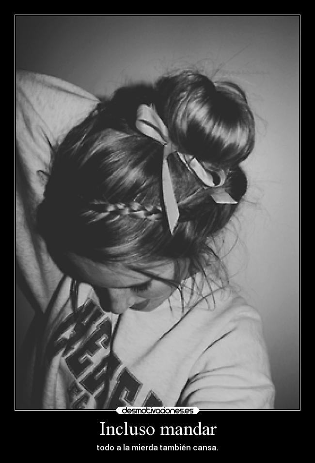 Incluso mandar - 