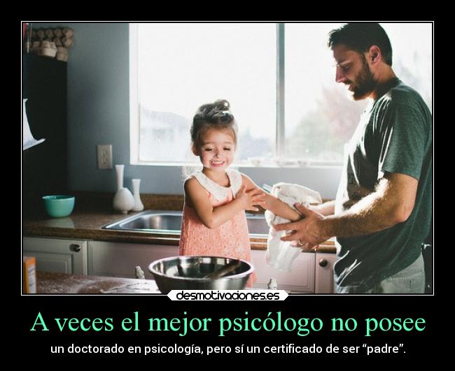 A veces el mejor psicólogo no posee -