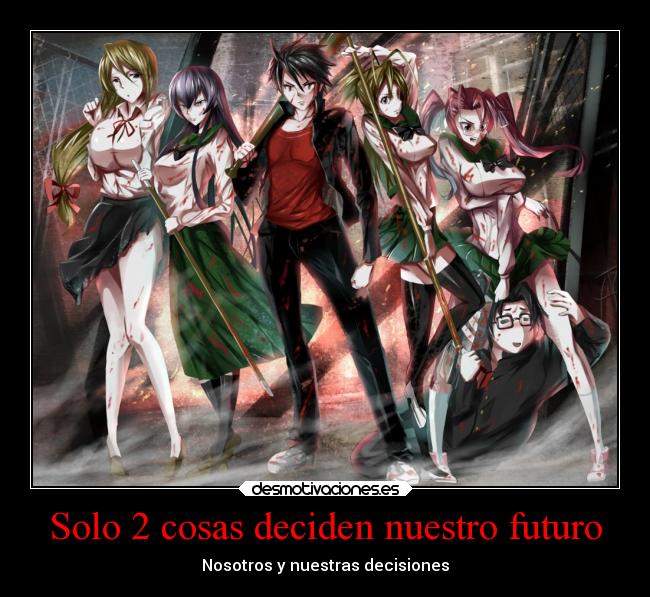 Solo 2 cosas deciden nuestro futuro - Nosotros y nuestras decisiones