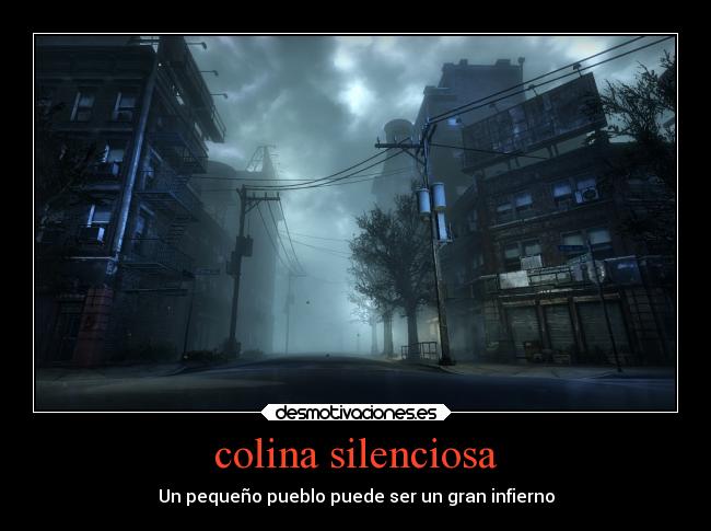 colina silenciosa - Un pequeño pueblo puede ser un gran infierno