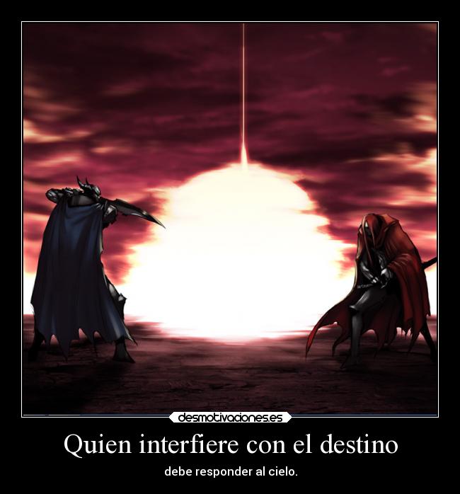 carteles destino destino slipkdemon clandesplazado demon lord odin nameless knight dioses decreto desmotivaciones