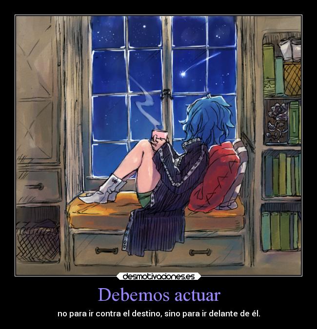 carteles destino sociedad vida alma anime deber pensar consejo actuar desmotivaciones