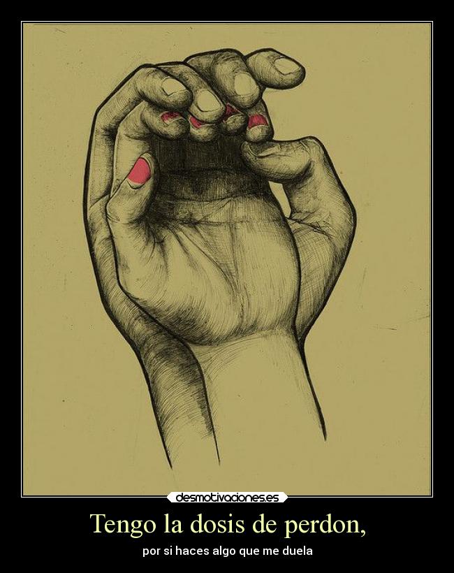 carteles dolor amor perdon triste desmotivaciones