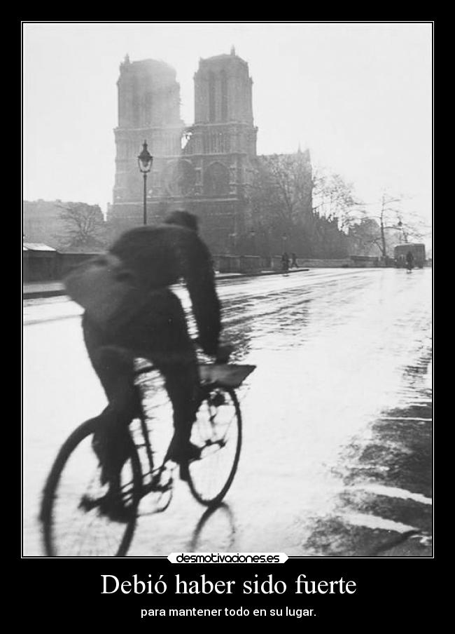 Debió haber sido fuerte -