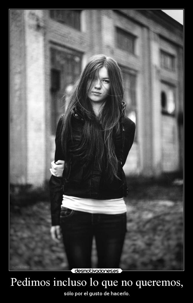 carteles dolor carolf27 myblackandwhiteworld xperfectweaponx soyunidiotatm yourlifeisalie cuentaregresiv desmotivaciones