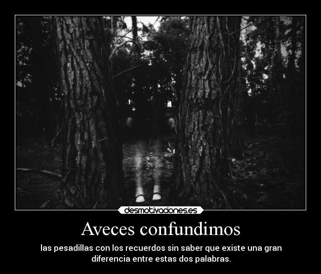 Aveces confundimos -