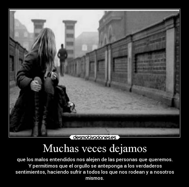 Muchas veces dejamos - 