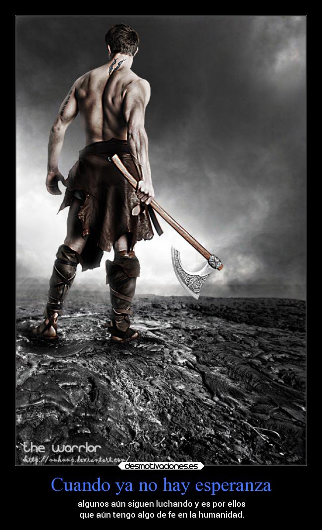 carteles esperanza alma vida godricvampire666 mortals unicorniosrojosyazules desmotivaciones