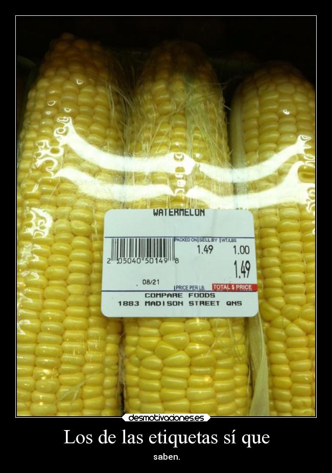 carteles fail comida humor etiquetas mimisweet mimisuitsfails yanopuedorefugiarmeennadie maiz hambre melon desmotivaciones