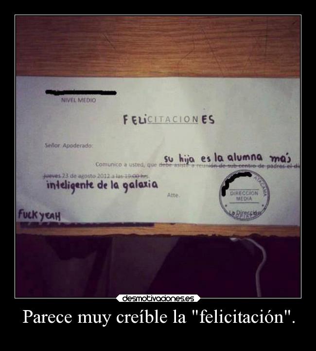 Parece muy creíble la felicitación. -