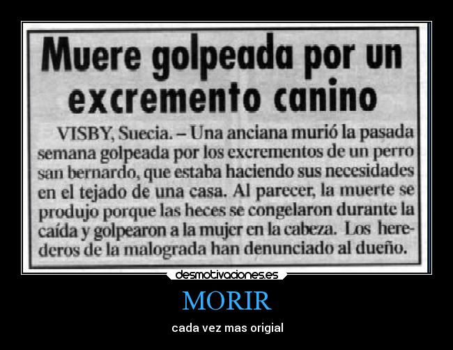 MORIR - cada vez mas origial