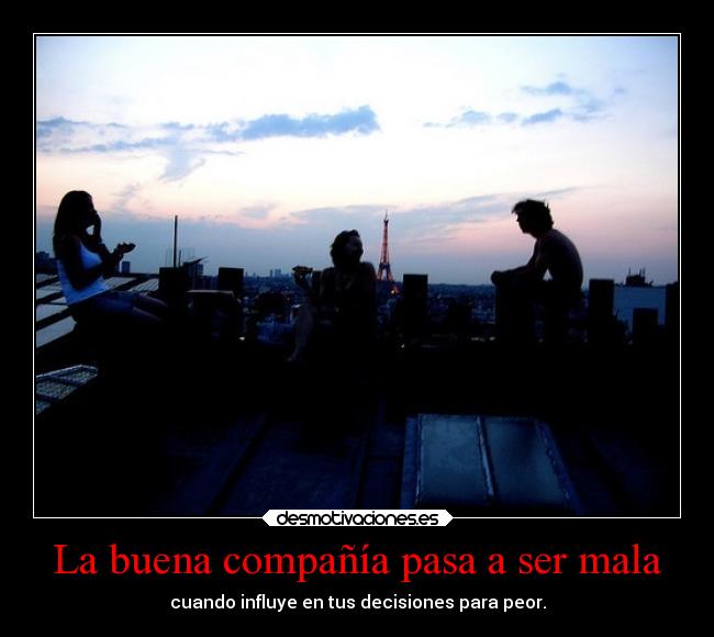 La buena compañía pasa a ser mala - 