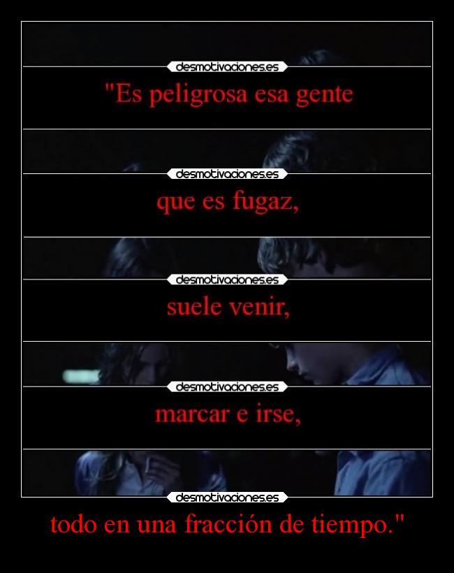 todo en una fracción de tiempo. - 